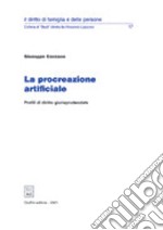 La procreazione artificiale. Profili di diritto giurisprudenziale libro