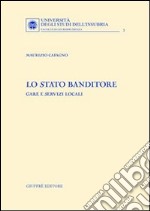 Lo Stato banditore. Gare e servizi locali libro