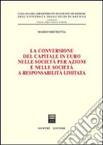 La conversione del capitale in euro nelle società per azioni e nelle società a responsabilità limitata