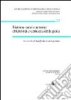 Sistema sanzionatorio: effettività e certezza della pena. In ricordo di Adolfo Beria di Argentine. Atti del Convegno di studio (Casarano-Gallipoli, 2000) libro