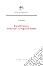 Il contenzioso in materia di imposte dirette libro