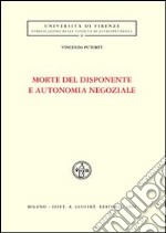 Morte del disponente e autonomia negoziale libro