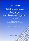 Il diritto patrimoniale della famiglia nel sistema del diritto privato. Vol. 1: Principi generali. I rapporti patrimoniali tra coniugi libro di De Paola Vincenzo