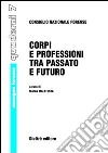 Corpi e professioni tra passato e futuro libro