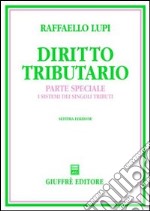 Diritto tributario. Parte speciale. I sistemi dei singoli tributi