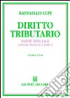 Diritto tributario. Parte speciale. I sistemi dei singoli tributi libro