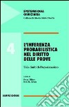 L'inferenza probabilistica nel diritto delle prove. Usi e limiti del bayesianesimo libro