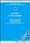 Quaderni di studi europei (2001). Vol. 2: Europa e politica internazionale: nuovi orizzonti della diplomazia italiana libro