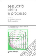 Sessualità, diritto e processo libro