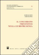 Il concordato preventivo nella giurisprudenza libro