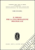 Il premio per la collaborazione processuale