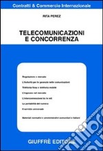 Telecomunicazioni e concorrenza libro