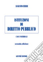 Istituzioni di diritto pubblico. Casi e materiali