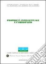 Proprietà intellettuale e cyberspazio. Atti del Congresso (Stresa, 4-5 maggio 2001) libro