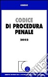 Codice di procedura penale. Aggiornato a gennaio 2002 libro