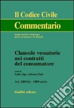 Clausole vessatorie nei contratti del consumatore. Artt. 1469 bis-1469 sexies libro