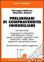 Preliminari di compravendita immobiliare. La trascrizione libro