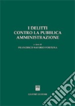 I delitti contro la pubblica amministrazione libro