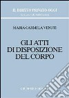 Gli atti di disposizione del corpo libro di Venuti Maria Carmela