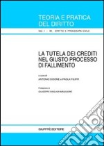 La tutela dei crediti nel giusto processo di fallimento libro