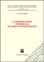 La discriminazione commerciale nel diritto internazionale