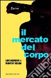 Il mercato del corpo libro