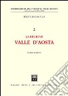 La regione Valle d'Aosta libro di Barbagallo Renato