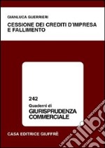 Cessione dei crediti d'impresa e fallimento libro