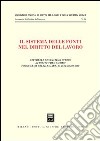 Il sistema delle fonti nel diritto del lavoro. Atti delle Giornate di studio di diritto del lavoro (Foggia, 25-26 maggio 2001) libro