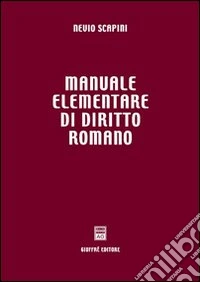 Manuale elementare di diritto romano libro