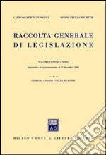 Raccolta generale di legislazione (22-23). Appendice di aggiornamento al 31 dicembre 2001 e indici libro