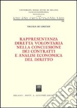 Rappresentanza diretta volontaria nella conclusione dei contratti e analisi economica del diritto libro