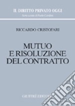 Mutuo e risoluzione del contratto libro