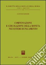 Compensazione e circolazione della moneta nei sistemi di pagamento