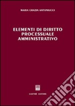 Elementi di diritto processuale amministrativo libro