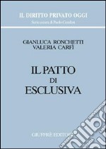 Il patto di esclusiva libro