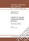 I reati di false comunicazioni sociali. Artt. 2621 C. C., 2622 C. C. D.Lgs. 11 aprile 2002 n. 61 libro