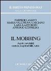 Il mobbing. Aspetti lavoristici: nozione, responsabilità, tutele libro