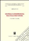 Giustizia e giurisprudenza nell'Italia preunitaria. Il Senato di Genova libro di Sinisi Lorenzo