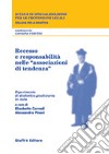 Recesso e responsabilità nelle «associazioni di tendenza». Esperimento di dialettica giudiziaria in aula libro