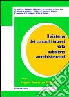 Il sistema dei controlli interni nelle pubbliche amministrazioni libro di Schlitzer E. F. (cur.)