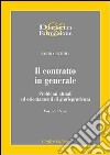 Il contratto in generale. Problemi attuali ed orientamenti di giurisprudenza (1) libro