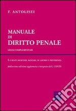 Manuale di diritto penale. Leggi complementari (1) libro