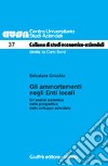 Gli ammortamenti negli enti locali. Un'analisi sistemica nella prospettiva dello sviluppo aziendale libro di Cricchio Salvatore