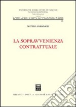 La sopravvenienza contrattuale libro