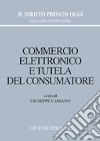 Commercio elettronico e tutela del consumatore libro