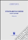 Itinerarium cordis. Scritti minori. Vol. 1 libro di Bolognini Franco