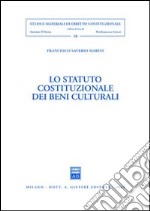 Lo statuto costituzionale dei beni culturali libro