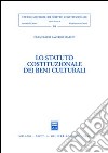 Lo statuto costituzionale dei beni culturali libro