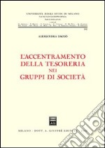 L'accentramento della tesoreria nei gruppi di società libro